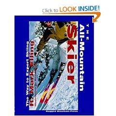 The All-mountain Skier: The Way to Expert Skiing