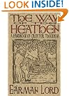 The Way of the Heathen: A Handbook of Greater Theodism