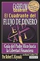 El Cuadrante del Flujo del Dinero (Padre Rico)