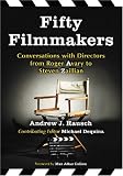 Fifty Filmmakers: Conversations With Directors from Roger Avary to Steven Zaillian