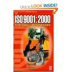 ISO 9001 - 2000 for Small Businesses: A Guide to Cost-effective Compliance