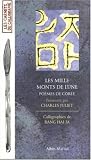 Les Mille Monts de la lune : Po�mes de Cor�e
