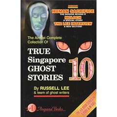 True Singapore Ghost Stories : Book 10