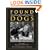 Found Dogs: Tales of Strays Who Landed on Their Feet