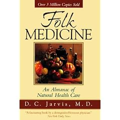 Folk Medicine : An Almanac of Natural Health Care
