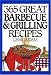 365 Great Barbeque and Grill Anniversary Edition