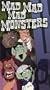 Mad Mad Mad Monsters [VHS]