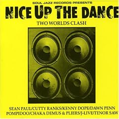 Nice Up The Dance : Two Worlds Clash