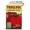 Truelove & Homegrown Tomatoes : A Novel