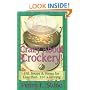Crazy About Crockpots: 101 Easy and Inexpensive Soup and Stew Recipes (Crazy about Crockpots!)
