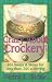 Crazy About Crockpots: 101 Easy and Inexpensive Soup and Stew Recipes (Crazy about Crockpots!)