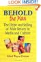Behold the Man: The Hype and Selling of Male Beauty in Media and Culture (Haworth Gay & Lesbian Studies)