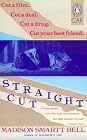Straight Cut (Contemporary American Fiction)