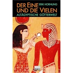 Der Eine und die Vielen. Alt�gyptische G�tterwelt