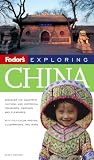 Fodors Exploring China, 6th Edition (Exploring Guides)