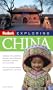 Fodor's Exploring China, 6th Edition (Exploring Guides)