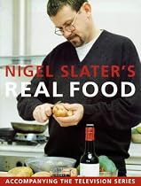 Nigel Slater's Real Food
