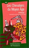 Les Chevaliers du Moyen Age