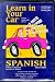 Books : Learn in Your Car-Spanish Level 3 (Cassettes and Learning Guide)