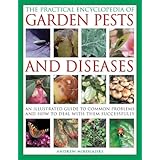 the practical encyclopedia of garden pests and diseases
