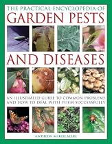 The Practical Encyclopedia of Garden Pests and Diseases