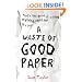 A Waste of Good Paper