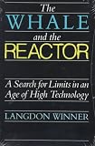 The Whale and the Reactor: A Search for Limits in an Age of High Technology
