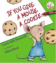 If You Give a Mouse a Cookie