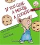 If You Give a Mouse a Cookie