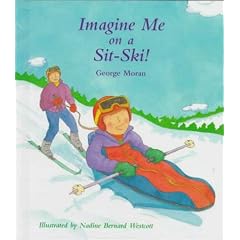 Imagine Me on a Sit-Ski!