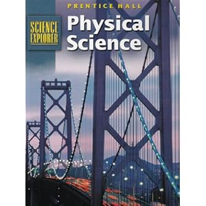 Prentice Hall Physical Science Middle School Textbook.