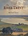 The River Trent...