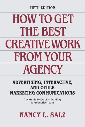 How to Get the Best Creative Work from Your Agency