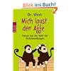 Mich laust der Affe: Neues aus der Welt der Redewendungen