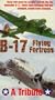 B-17 The Flying Fortress [VHS]