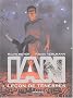 I.A.N., tome 2 : Le�on de t�n�bres