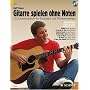 Gitarre spielen ohne Noten - mit CD: F�r Einsteiger und Wiedereinsteiger. Jetzt noch �bersichtlicher, mehr Seiten, mehr Songs.