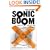 Sonic Boom: Inside the Raging Battle for the Soul of Music