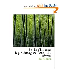 Die Haftpflicht Wegen K�rperverletzung und T�dtung eines Menschen