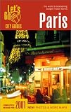 Let's Go 2001: Paris: The World's Bestselling Budget Travel Series