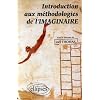 Introduction aux m�thodologies de l'imaginaire