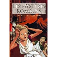 Myst�res romains (les ): T.2 : Les secrets de Pomp�i