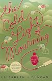 Image of The Cold Light of Mourning (Superior Collection)