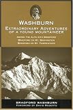 Washburn: Extraordinary Adventures of a Young Mountaineer