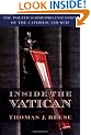 Inside the Vatican: Politics and Organization of the Catholic Church