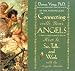 Connecting With Your Angels: How to See, Talk, and Work With the Angelic Realm