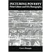 Picturing Poverty: Print Culture and FSA Photographs