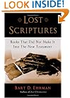 Lost Scriptures: Books that Did Not Make It into the New Testament