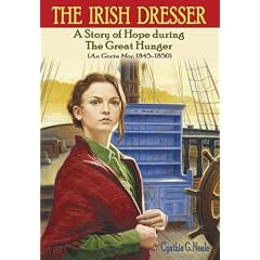 The Irish Dresser: A Story of Hope During the Great Hunger (An Gorta Mor, 1845-1850