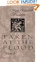 Taken at the Flood: Volume 2